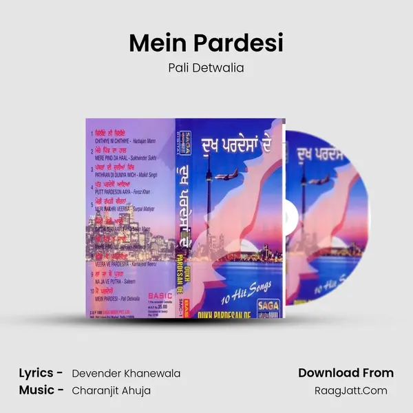 Mein Pardesi Song mp3 | Pali Detwalia