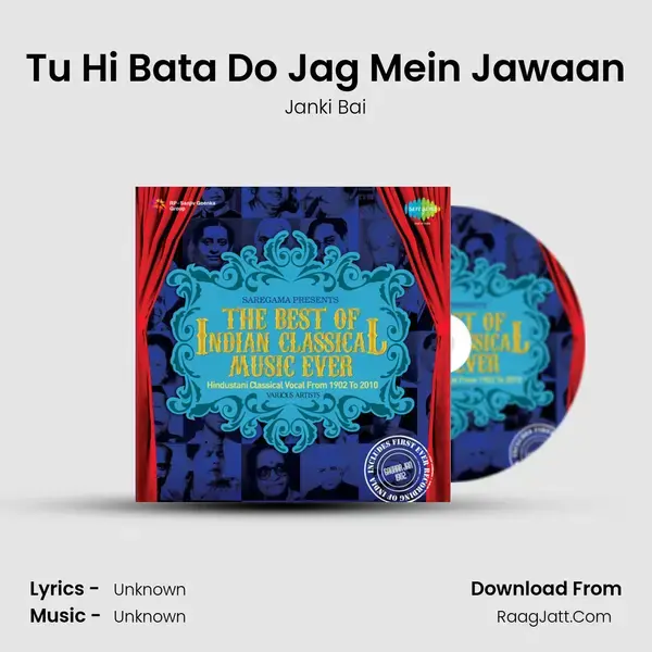 Tu Hi Bata Do Jag Mein Jawaan Song mp3 | Janki Bai