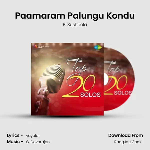 Paamaram Palungu Kondu Song mp3 | P. Susheela