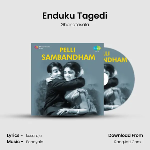 Enduku Tagedi Song mp3 | Ghanatasala