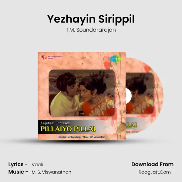 Yezhayin Sirippil Song mp3 | T.M. Soundararajan