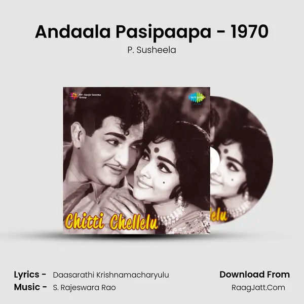 Andaala Pasipaapa - 1970 Song mp3 | P. Susheela