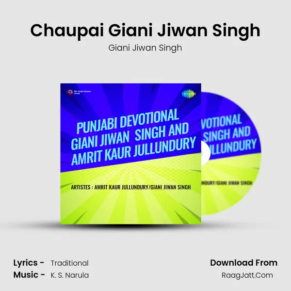 Chaupai Giani Jiwan Singh Song mp3 | Giani Jiwan Singh