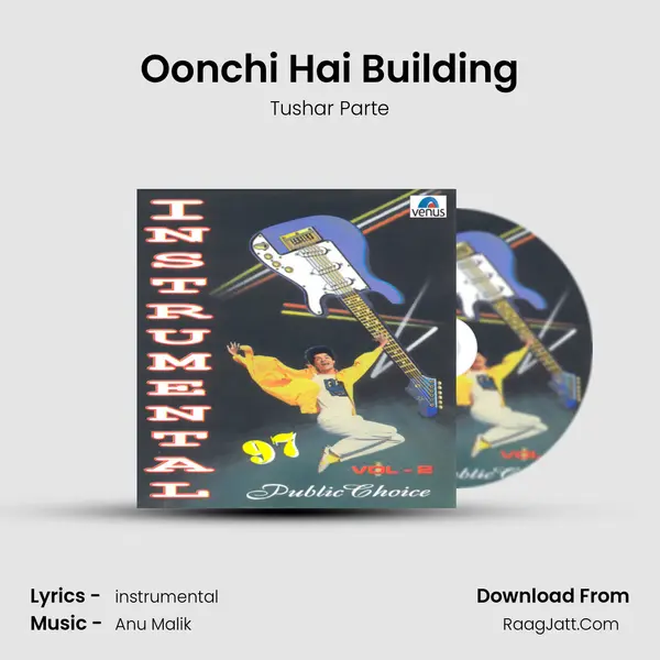 Oonchi Hai Building mp3 song