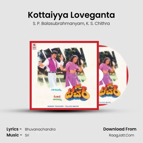 Kottaiyya Loveganta Song mp3 | S. P. Balasubrahmanyam