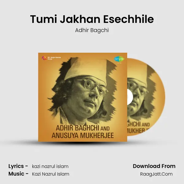 Tumi Jakhan Esechhile Song mp3 | Adhir Bagchi