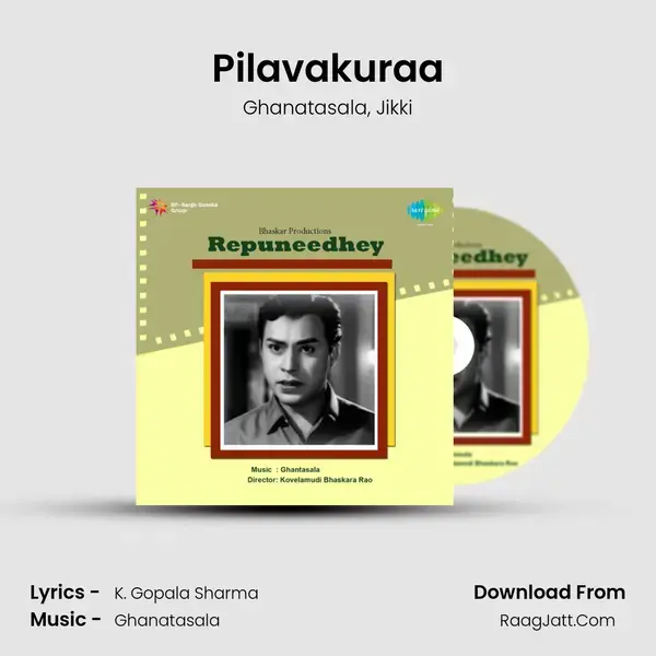 Pilavakuraa Song mp3 | Ghanatasala