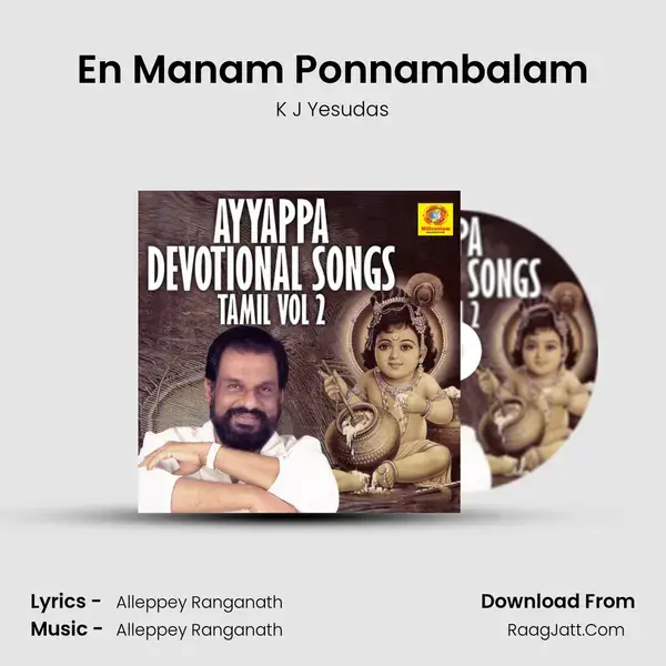 En Manam Ponnambalam Song mp3 | K J Yesudas