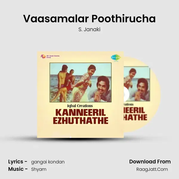 Vaasamalar Poothirucha Song mp3 | S. Janaki