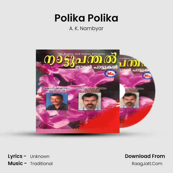 Polika Polika Song mp3 | A. K. Nambyar