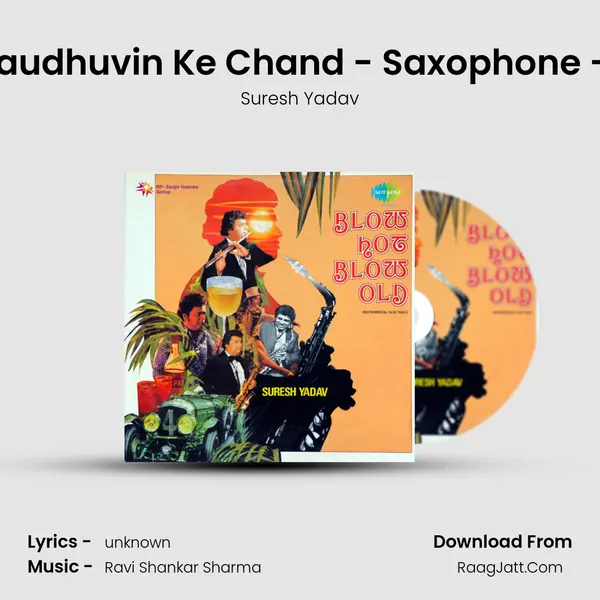 Chaudhuvin Ke Chand - Saxophone - Rt Song mp3 | Suresh Yadav