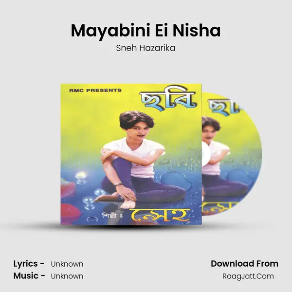 Mayabini Ei Nisha Song mp3 | Sneh Hazarika