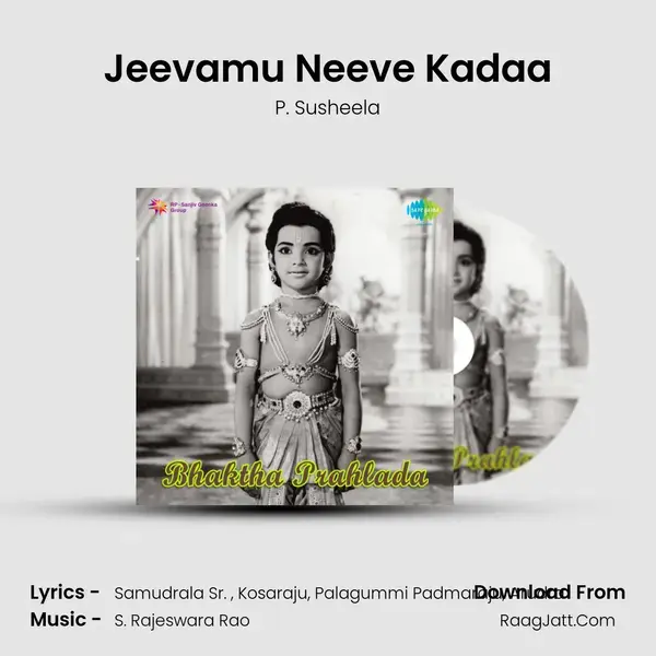 Jeevamu Neeve Kadaa Song mp3 | P. Susheela