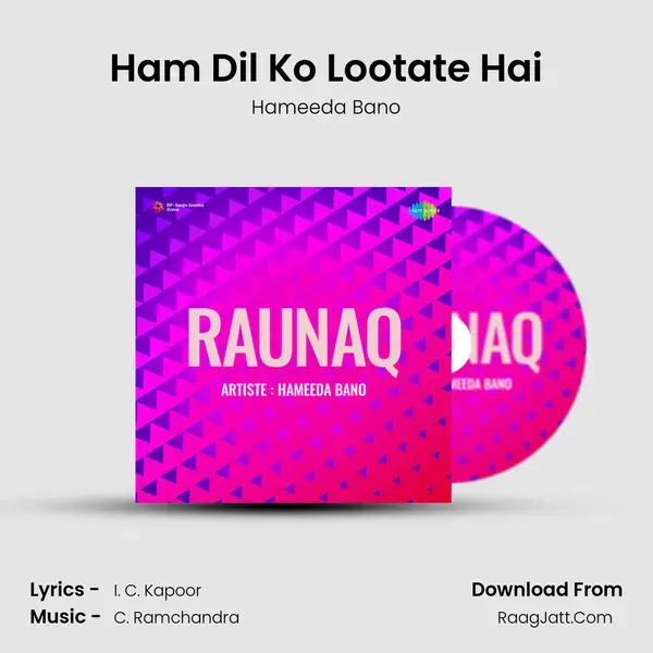 Ham Dil Ko Lootate Hai Song mp3 | Hameeda Bano