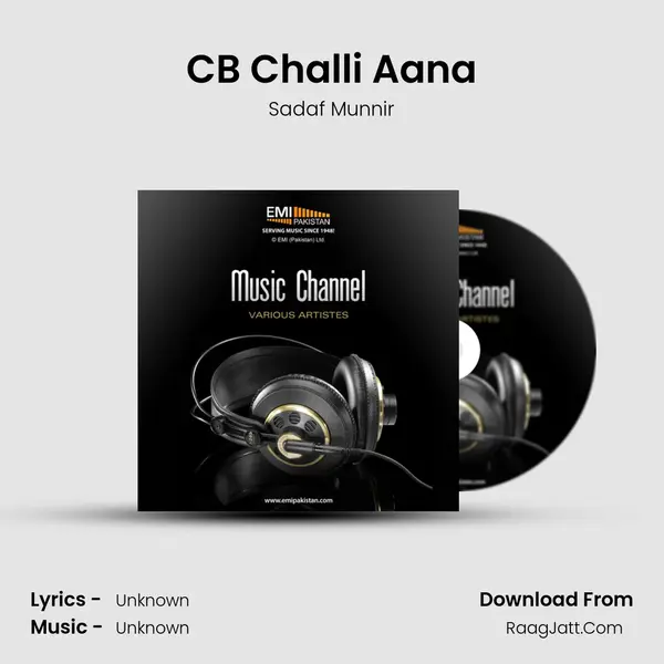 CB Challi Aana Song mp3 | Sadaf Munnir