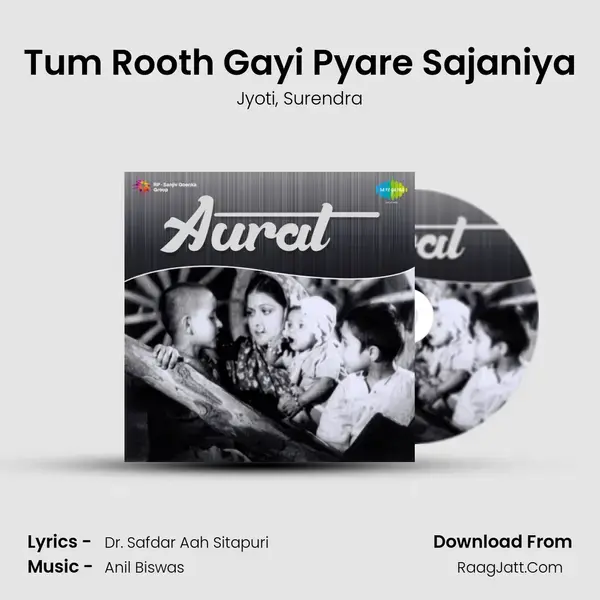 Tum Rooth Gayi Pyare Sajaniya Song mp3 | Jyoti