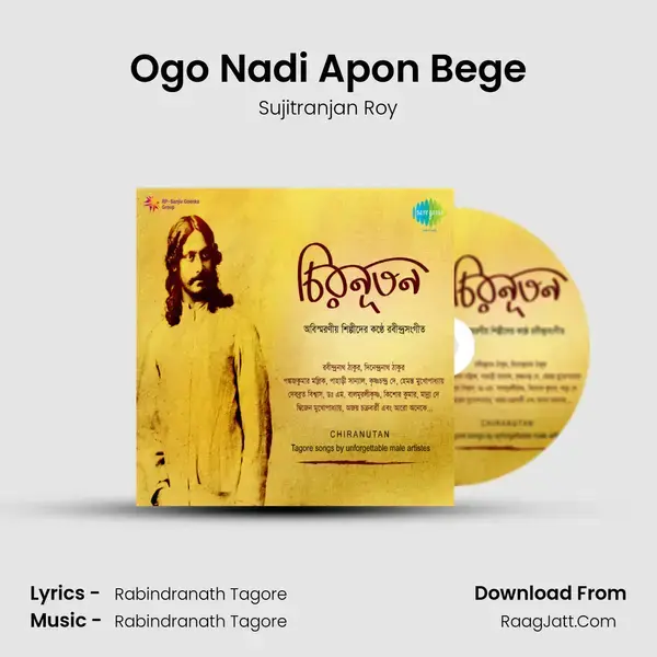 Ogo Nadi Apon Bege Song mp3 | Sujitranjan Roy