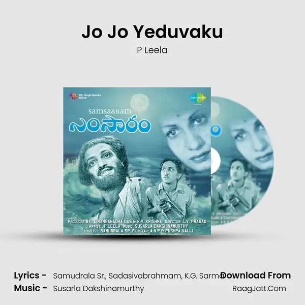 Jo Jo Yeduvaku Song mp3 | P Leela