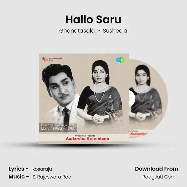 Hallo Saru Song mp3 | Ghanatasala