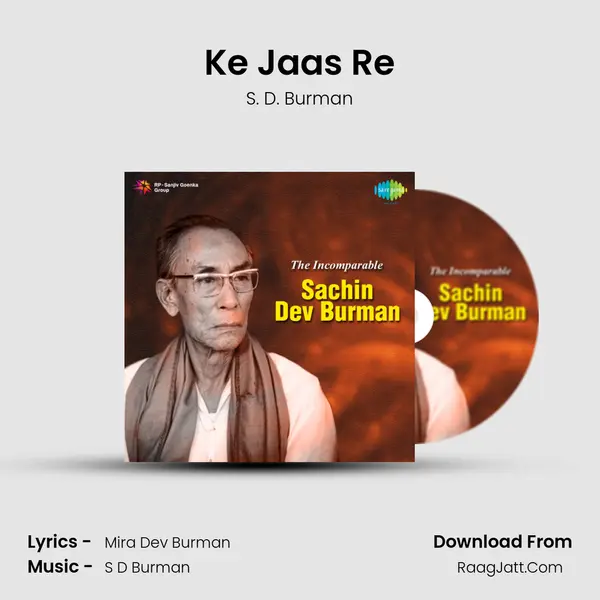 Ke Jaas Re Song mp3 | S. D. Burman