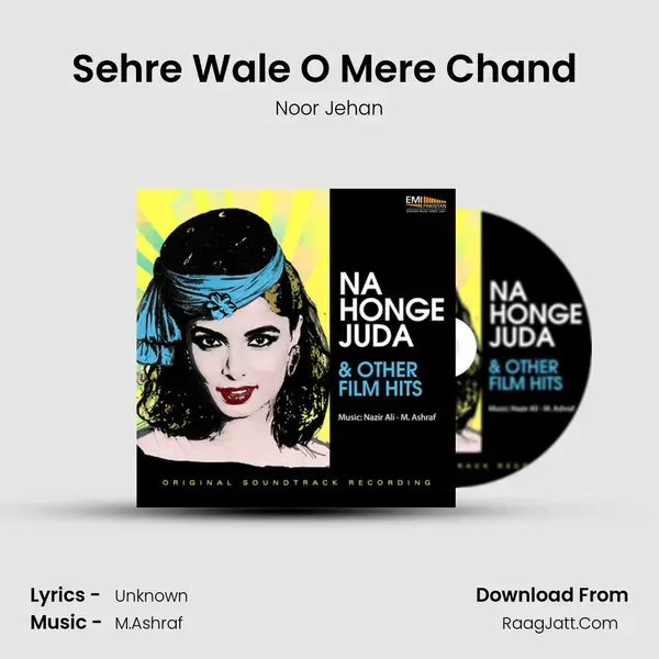 Sehre Wale O' Mere Chand (From 