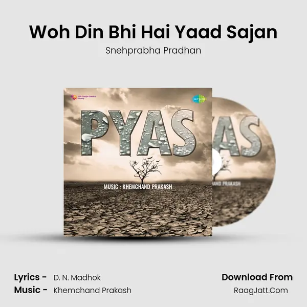 Woh Din Bhi Hai Yaad Sajan Song mp3 | Snehprabha Pradhan