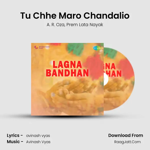 Tu Chhe Maro Chandalio Song mp3 | A. R. Oza