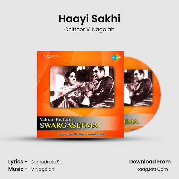 Haayi Sakhi Song mp3 | Chittoor V. Nagaiah