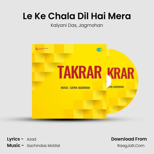 Le Ke Chala Dil Hai Mera Song mp3 | Kalyani Das