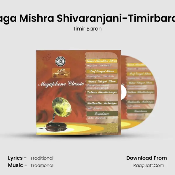 Raga Mishra Shivaranjani-Timirbaran Song mp3 | Timir Baran