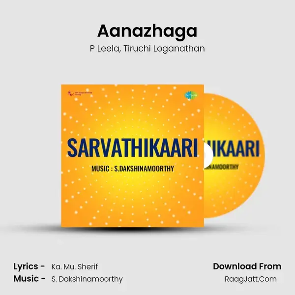 Aanazhaga Song mp3 | P Leela