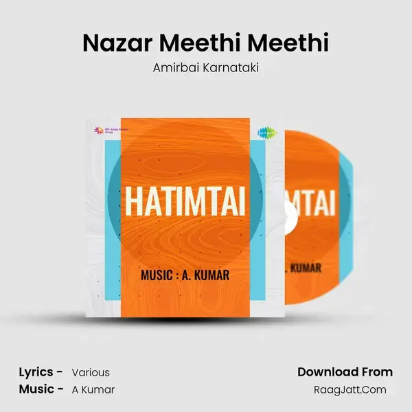 Nazar Meethi Meethi Song mp3 | Amirbai Karnataki