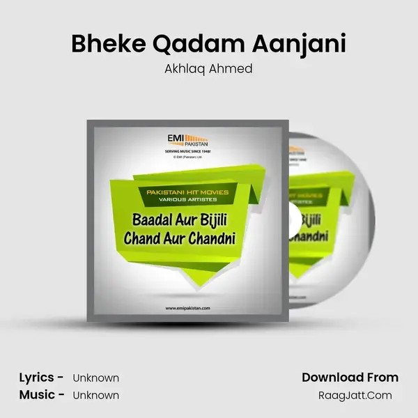 Bheke Qadam Aanjani Song mp3 | Akhlaq Ahmed