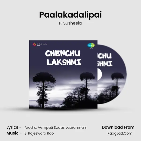 Paalakadalipai Song mp3 | P. Susheela