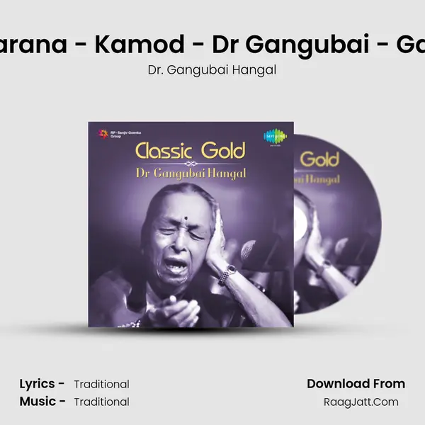 Tana Dere Natarana - Kamod - Dr Gangubai - Gandhari Hangal Song mp3 | Dr. Gangubai Hangal