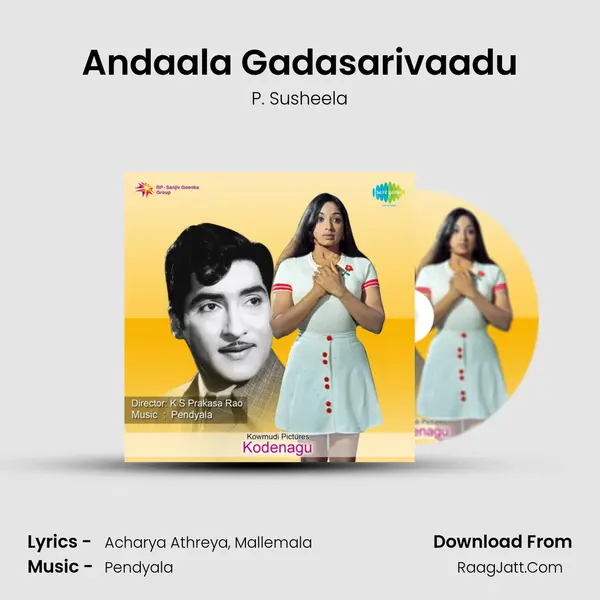 Andaala Gadasarivaadu Song mp3 | P. Susheela