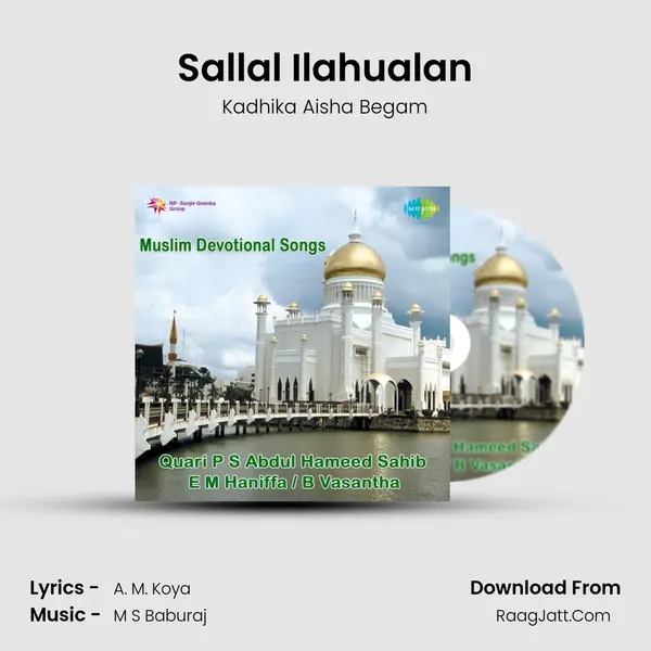 Sallal Ilahualan Song mp3 | Kadhika Aisha Begam