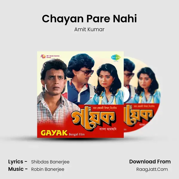 Chayan Pare Nahi mp3 song