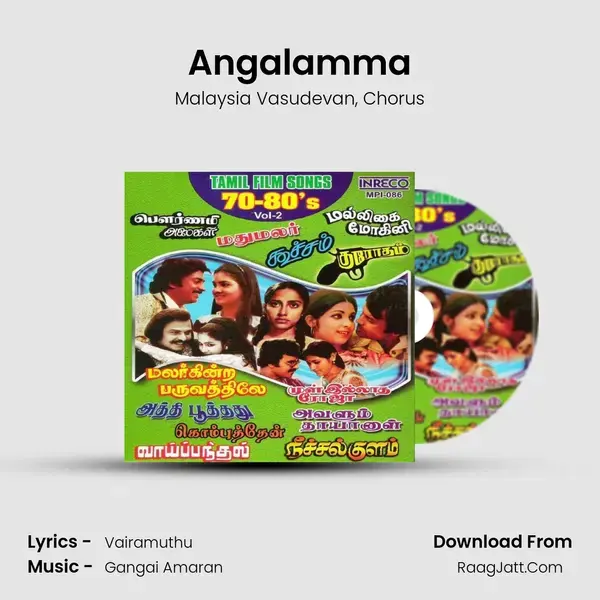 Angalamma Song mp3 | Malaysia Vasudevan