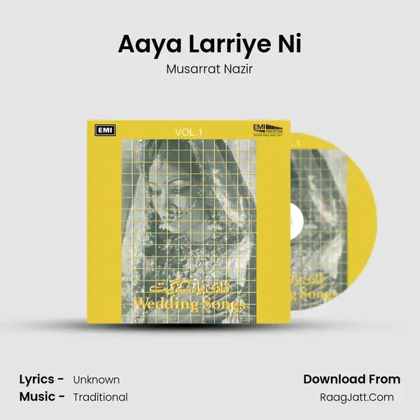 Aaya Larriye Ni Song mp3 | Musarrat Nazir