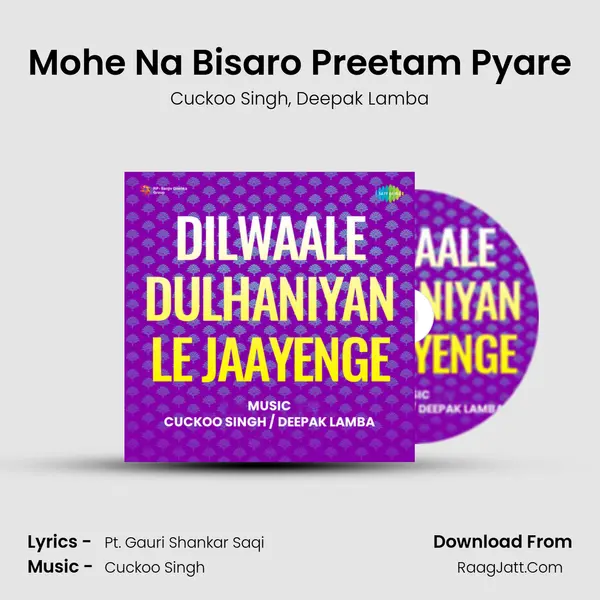 Mohe Na Bisaro Preetam Pyare Song mp3 | Cuckoo Singh