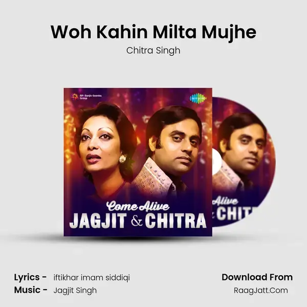 Come Alive - Jagjit Chitra - Chitra Singh