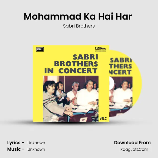 Mohammad Ka Hai Har (Live) Song mp3 | Sabri Brothers