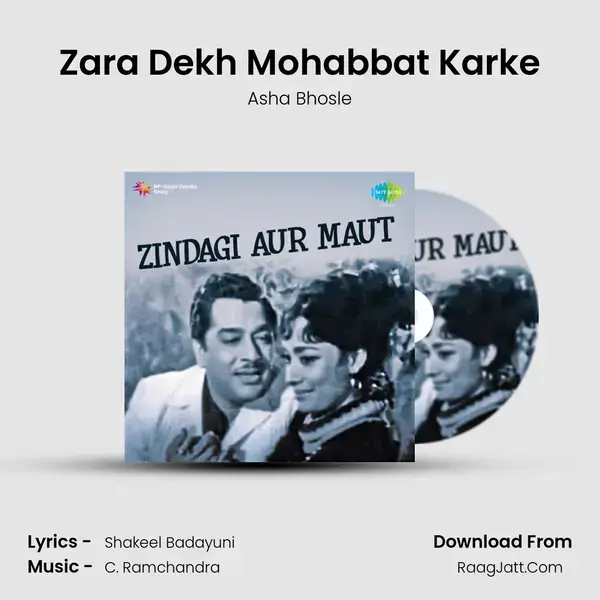 Zara Dekh Mohabbat Karke Song mp3 | Asha Bhosle