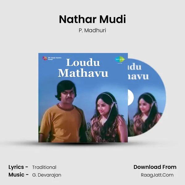 Nathar Mudi Song mp3 | P. Madhuri