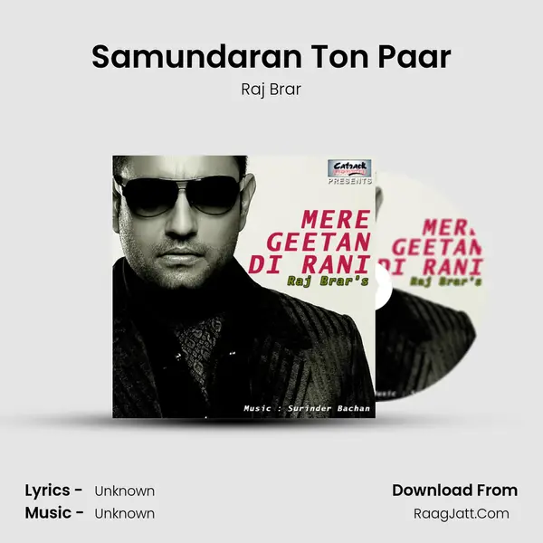 Samundaran Ton Paar Song mp3 | Raj Brar