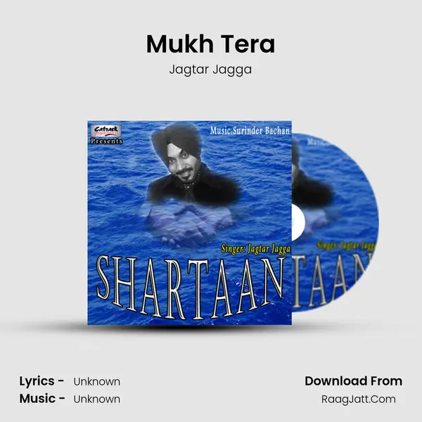 Mukh Tera Song mp3 | Jagtar Jagga