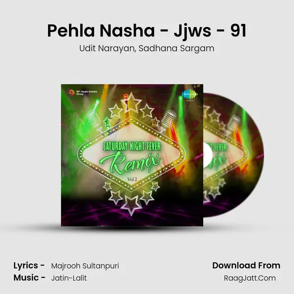 Pehla Nasha - Jjws - 91 Song mp3 | Udit Narayan