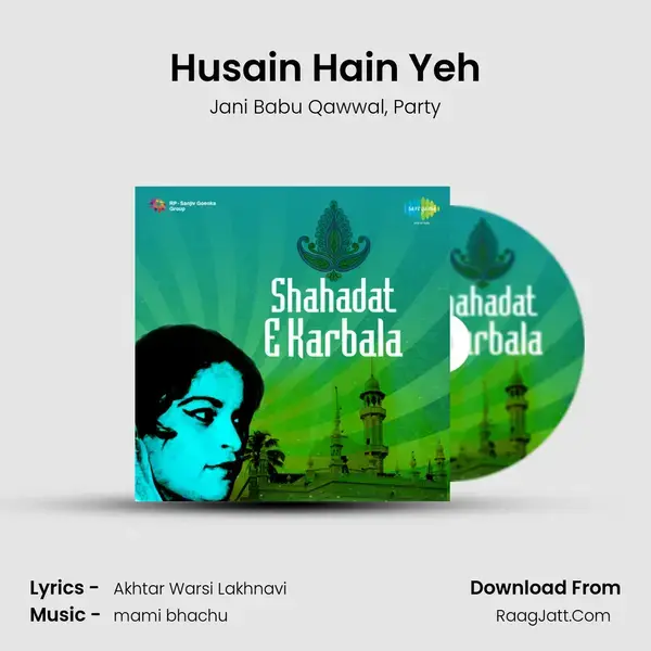 Husain Hain Yeh Song mp3 | Jani Babu Qawwal