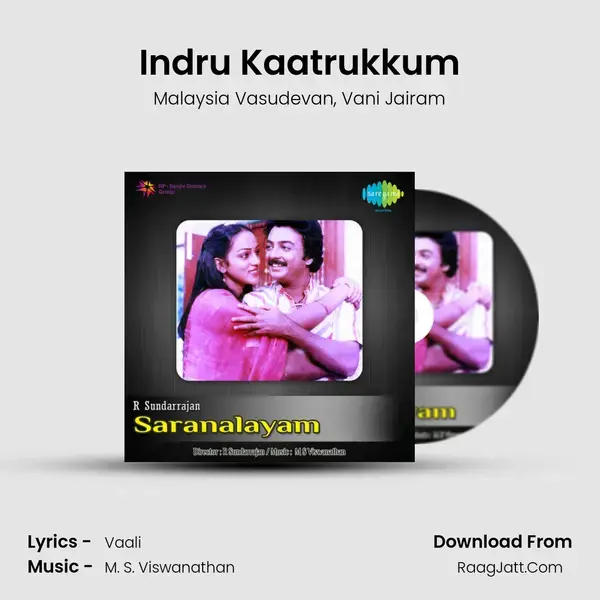 Indru Kaatrukkum Song mp3 | Malaysia Vasudevan